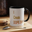 Dope Sh!t-Accent Coffee Mug (11, 15oz)