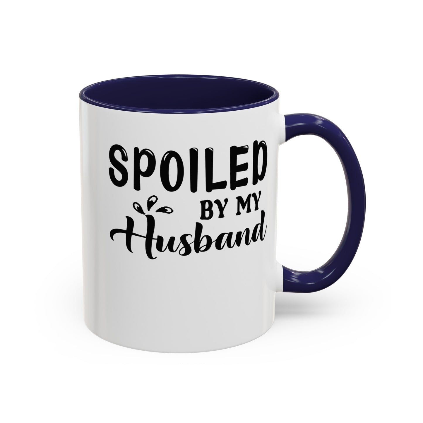 Spoiled By My Husband-Accent Coffee Mug (11, 15oz)
