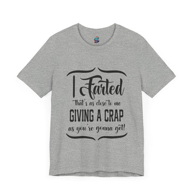 Giving a Crap-Jersey Knit T-Shirt