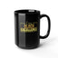 Black Excellence-Black Mug (11oz, 15oz)