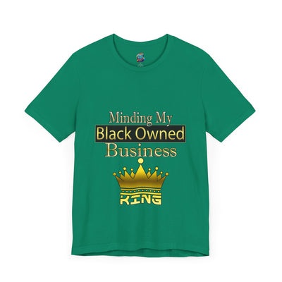 Minding my black owned business-King-Jersey Knit T-Shirt