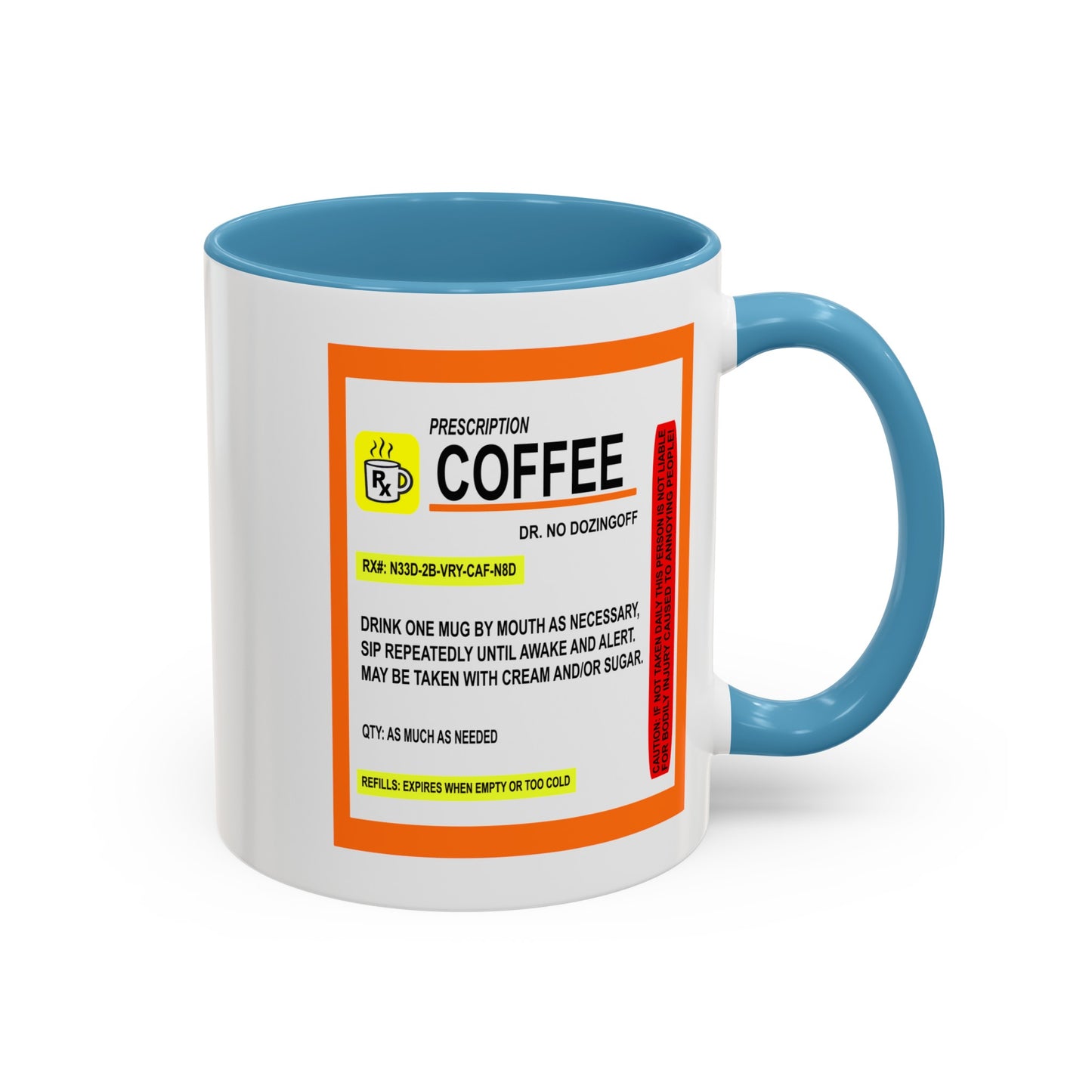 Coffee Prescription-Accent Coffee Mug (11, 15oz)
