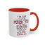 I'm The Type-Accent Coffee Mug (11, 15oz)