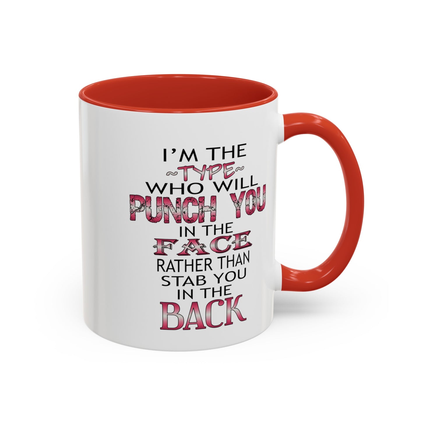 I'm The Type-Accent Coffee Mug (11, 15oz)