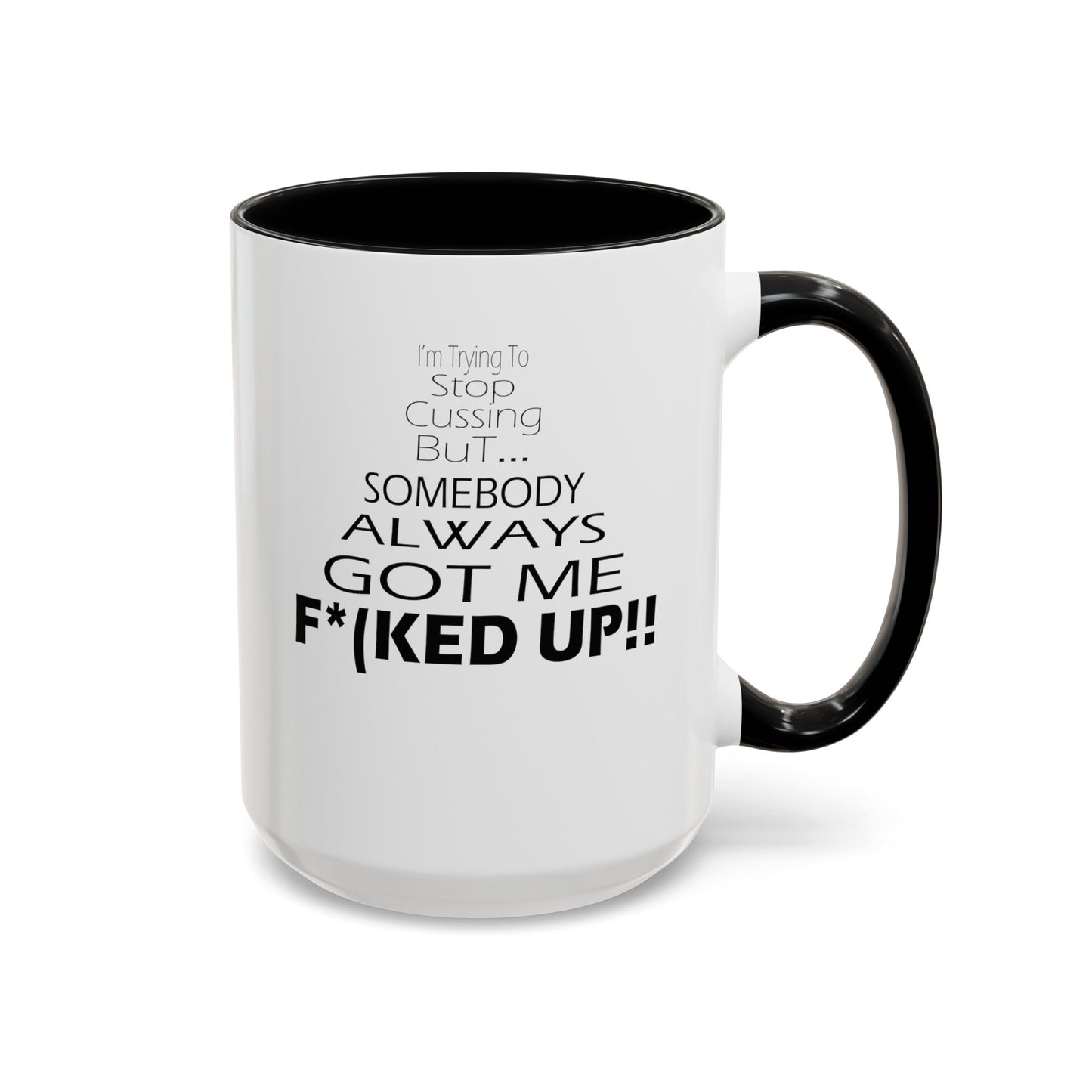 Stop Cussing-Accent Coffee Mug (11, 15oz)