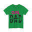 Girl Dad-Heavy Cotton Classic Tee