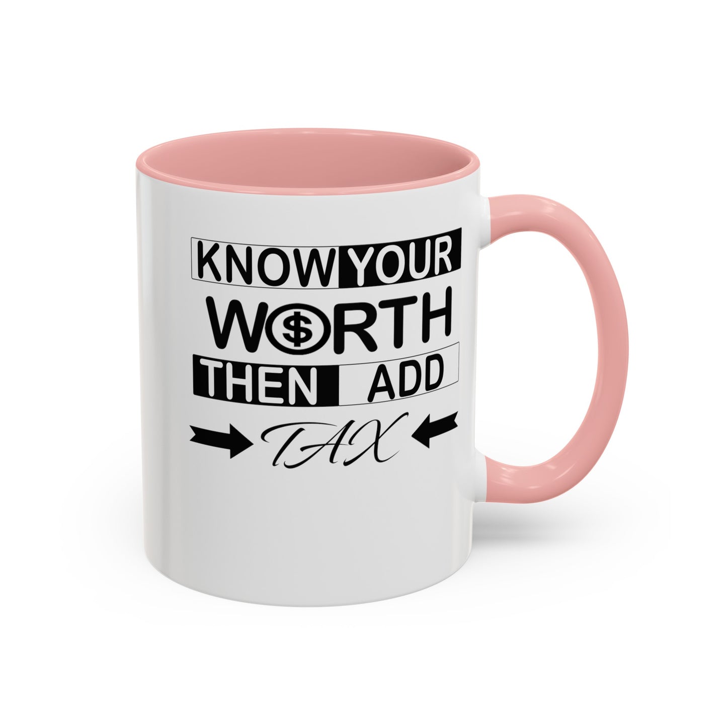 Know Your Worth-Accent Coffee Mug (11, 15oz)