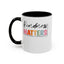 Kindness Matters-Accent Coffee Mug (11, 15oz)