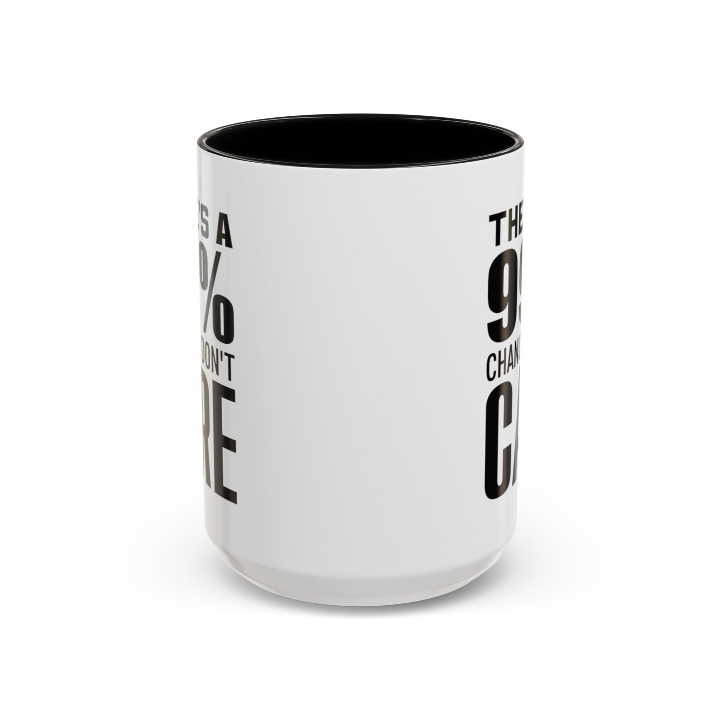 I Don't Care-Accent Coffee Mug (11, 15oz)