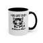 Gots To Be Kitten Me-Accent Coffee Mug (11, 15oz)