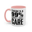 I Don't Care-Accent Coffee Mug (11, 15oz)