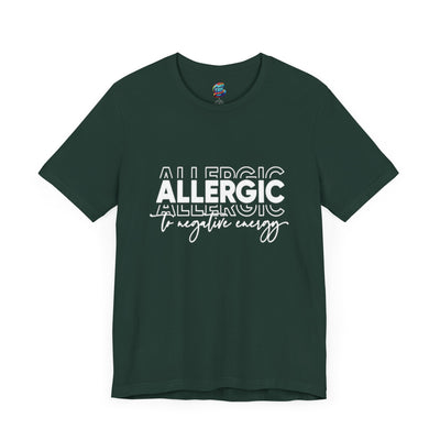 Allergic to Negative Energy Trio-Jersey Knit T-Shirt