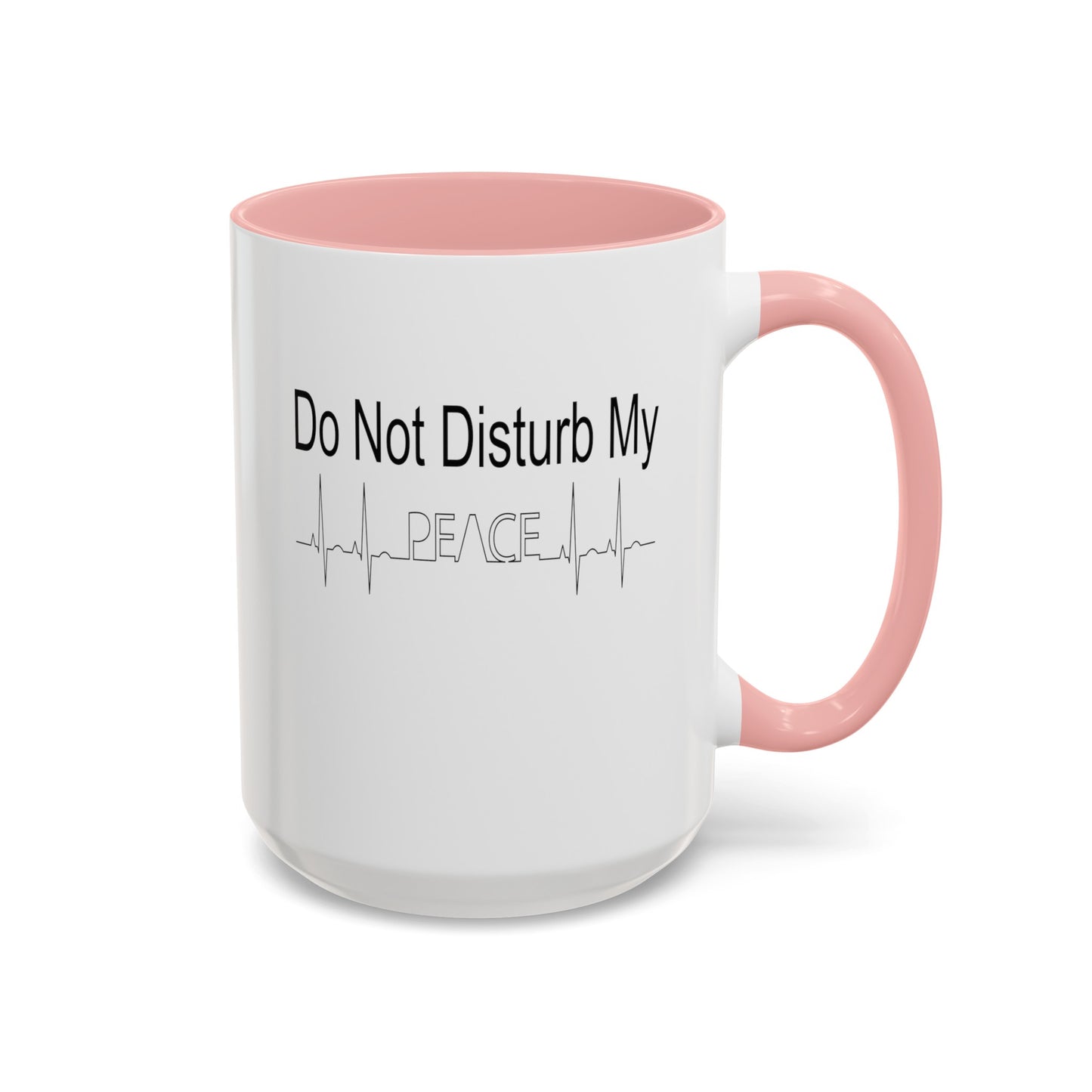 Do Not Disturb-Accent Coffee Mug (11, 15oz)