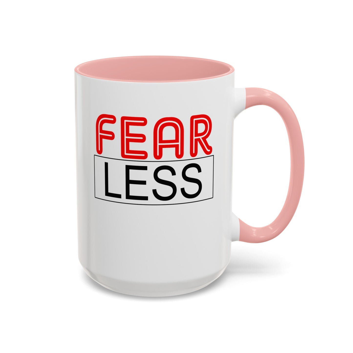 Fear-Less-Accent Coffee Mug (11, 15oz)