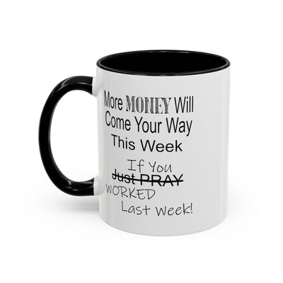 More Money-Accent Coffee Mug (11, 15oz)