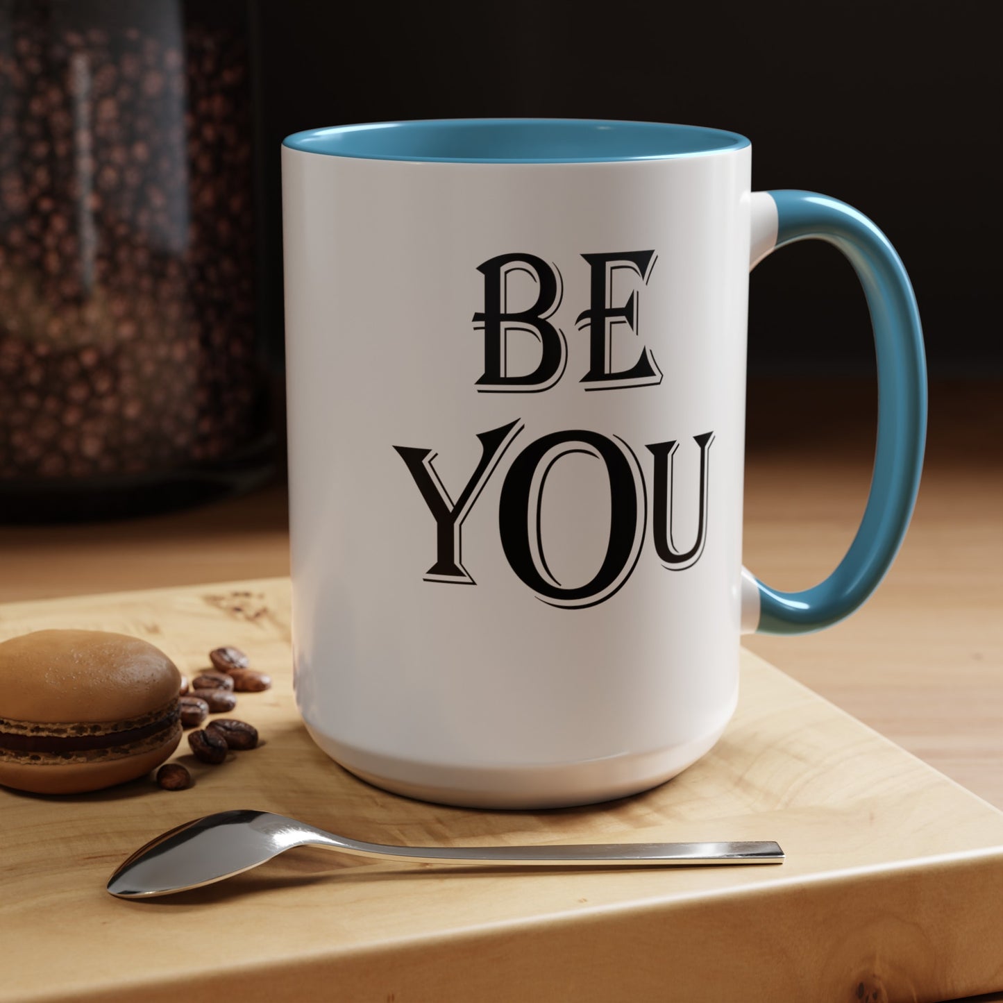 Be You-Accent Coffee Mug (11, 15oz)