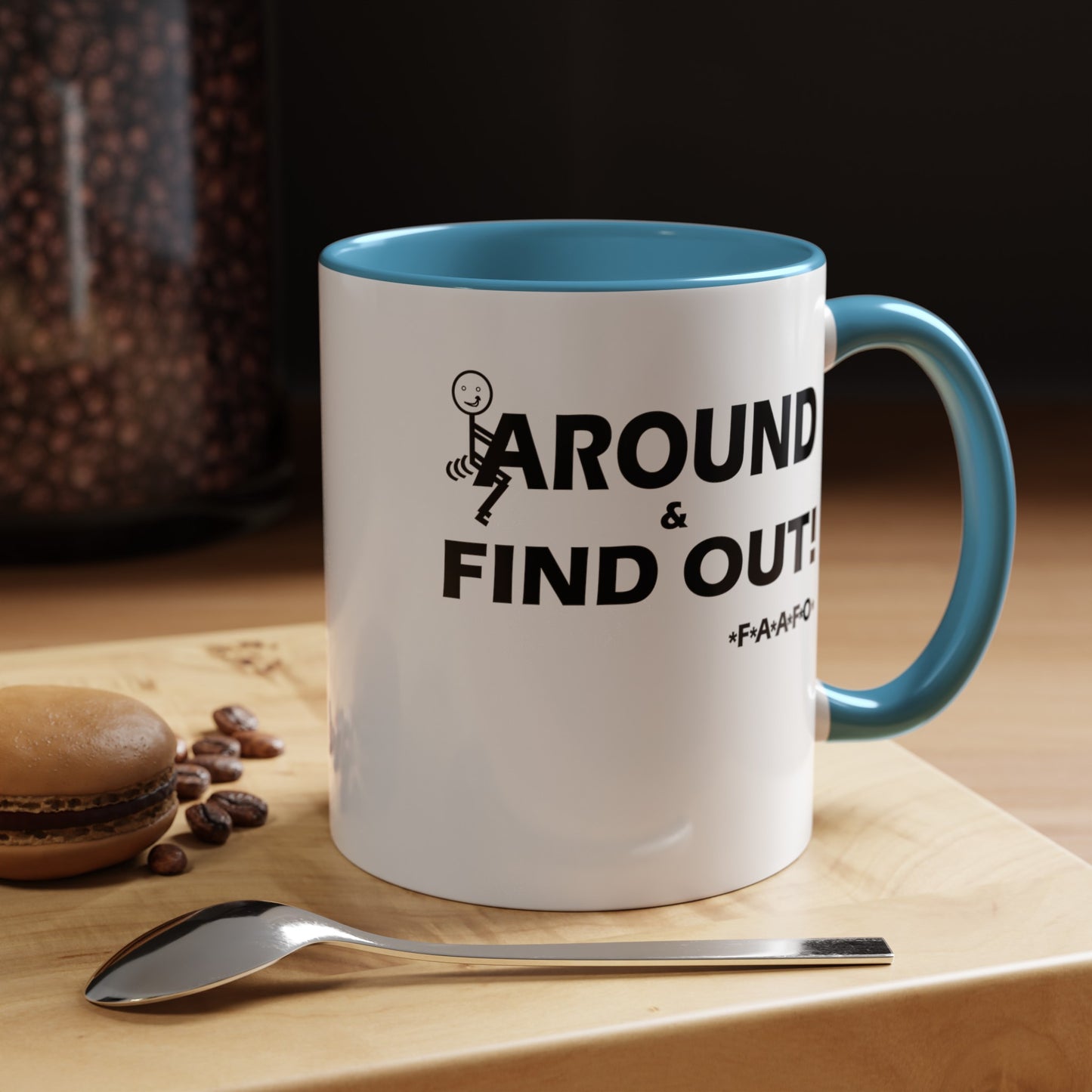 Fu(k Around-Accent Coffee Mug (11, 15oz)