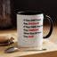 They Don't Know-Accent Coffee Mug (11, 15oz)