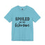 Spoiled By My Woman-Jersey Knit T-Shirt