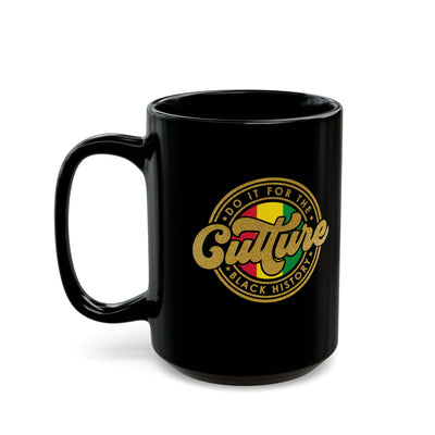 For The Culture-Black Mug (11oz, 15oz)