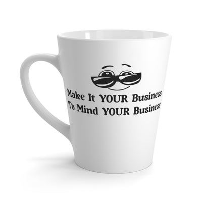 Make it Your Business-Latte Mug, 12oz