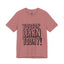 You Gon' Learn-Jersey Knit T-Shirt