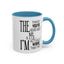 Things You've Heard-Accent Coffee Mug (11, 15oz)
