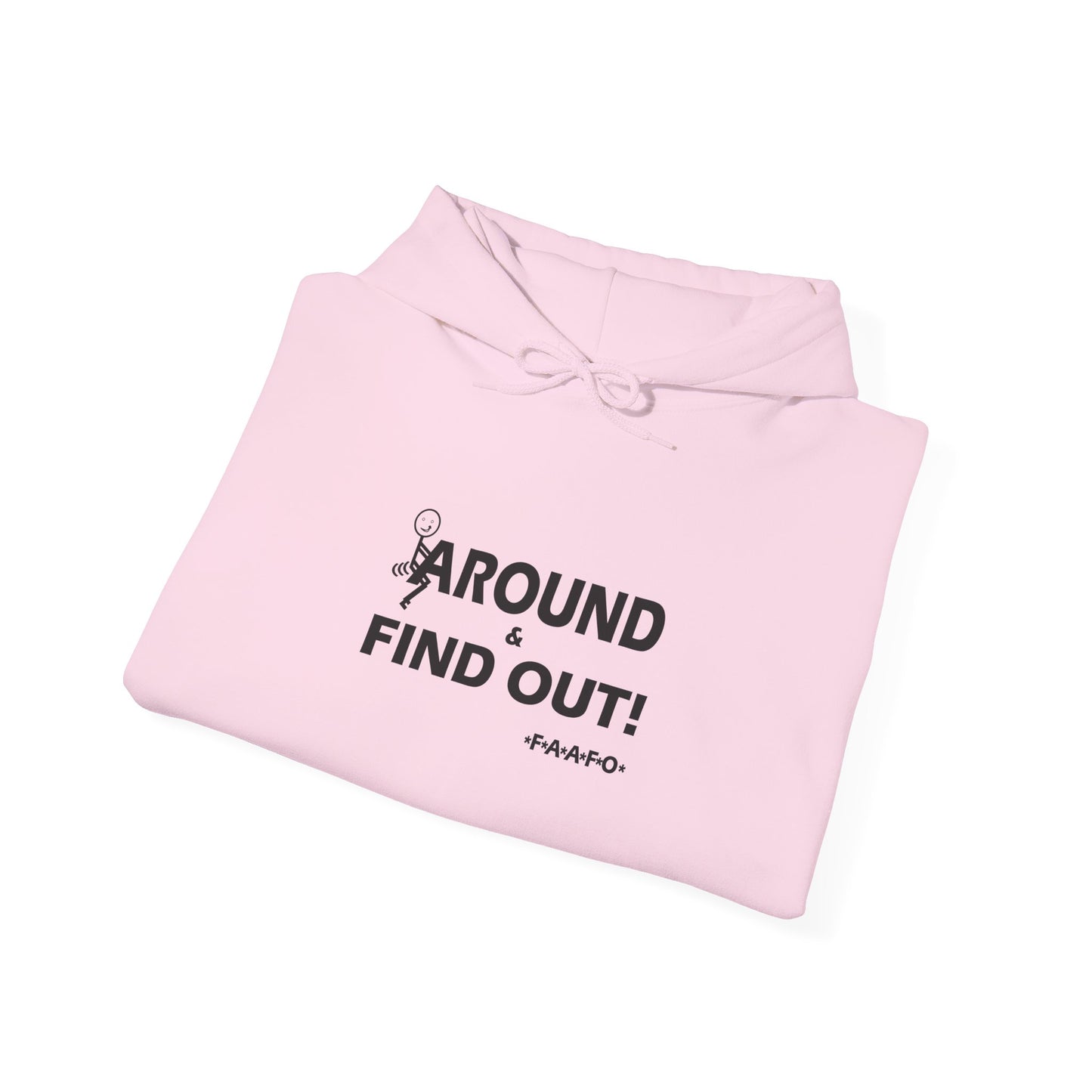 Fu(k Around-Heavy Blend™ Classic Hoodie