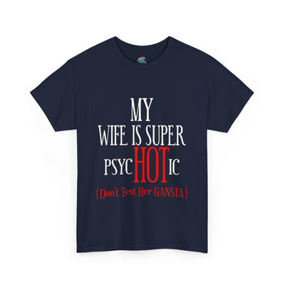 Psychotic-Wife-Heavy Cotton Classic Tee