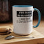 Business Rules-Accent Coffee Mug (11, 15oz)