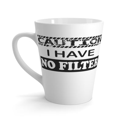 Caution-No Filter-Latte Mug, 12oz