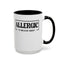 Allergic to Negative Energy-Accent Coffee Mug (11, 15oz)