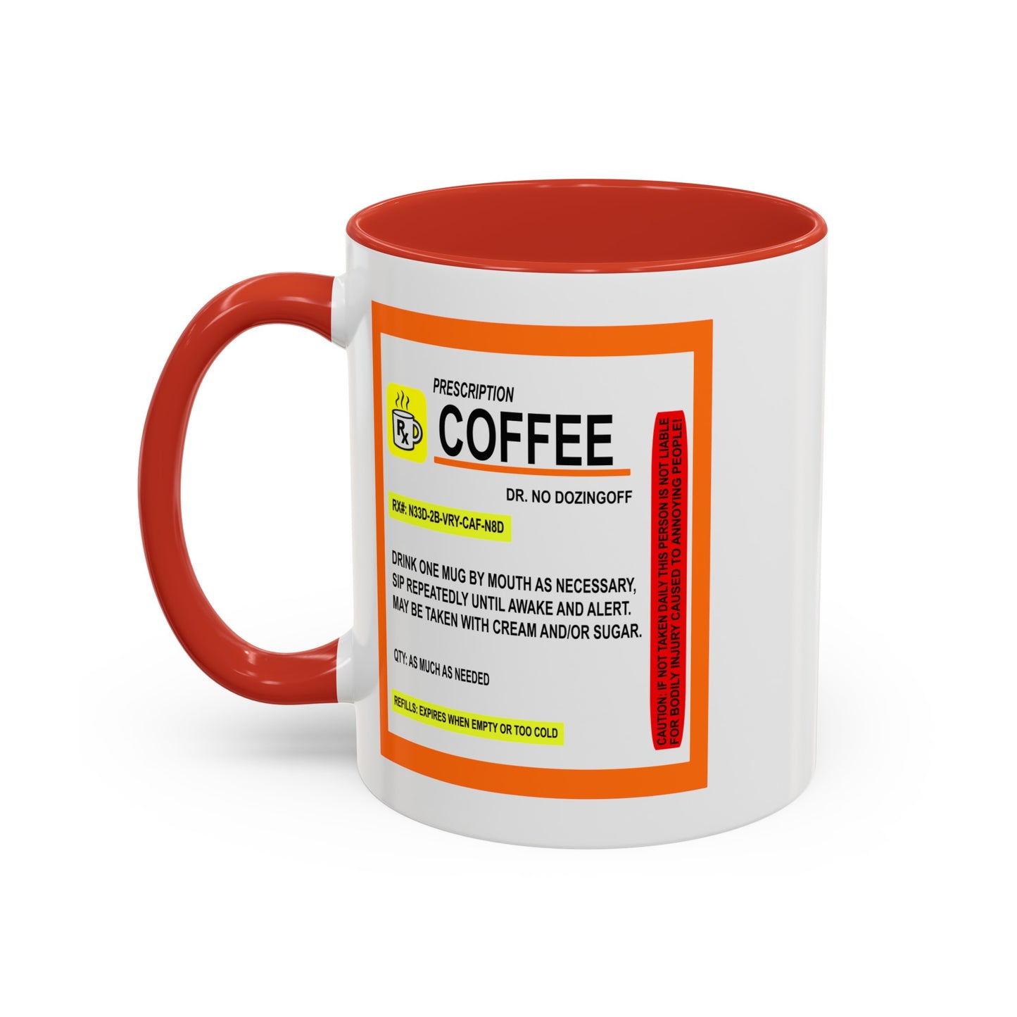Coffee Prescription-Accent Coffee Mug (11, 15oz)