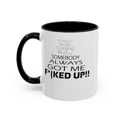 Stop Cussing-Accent Coffee Mug (11, 15oz)