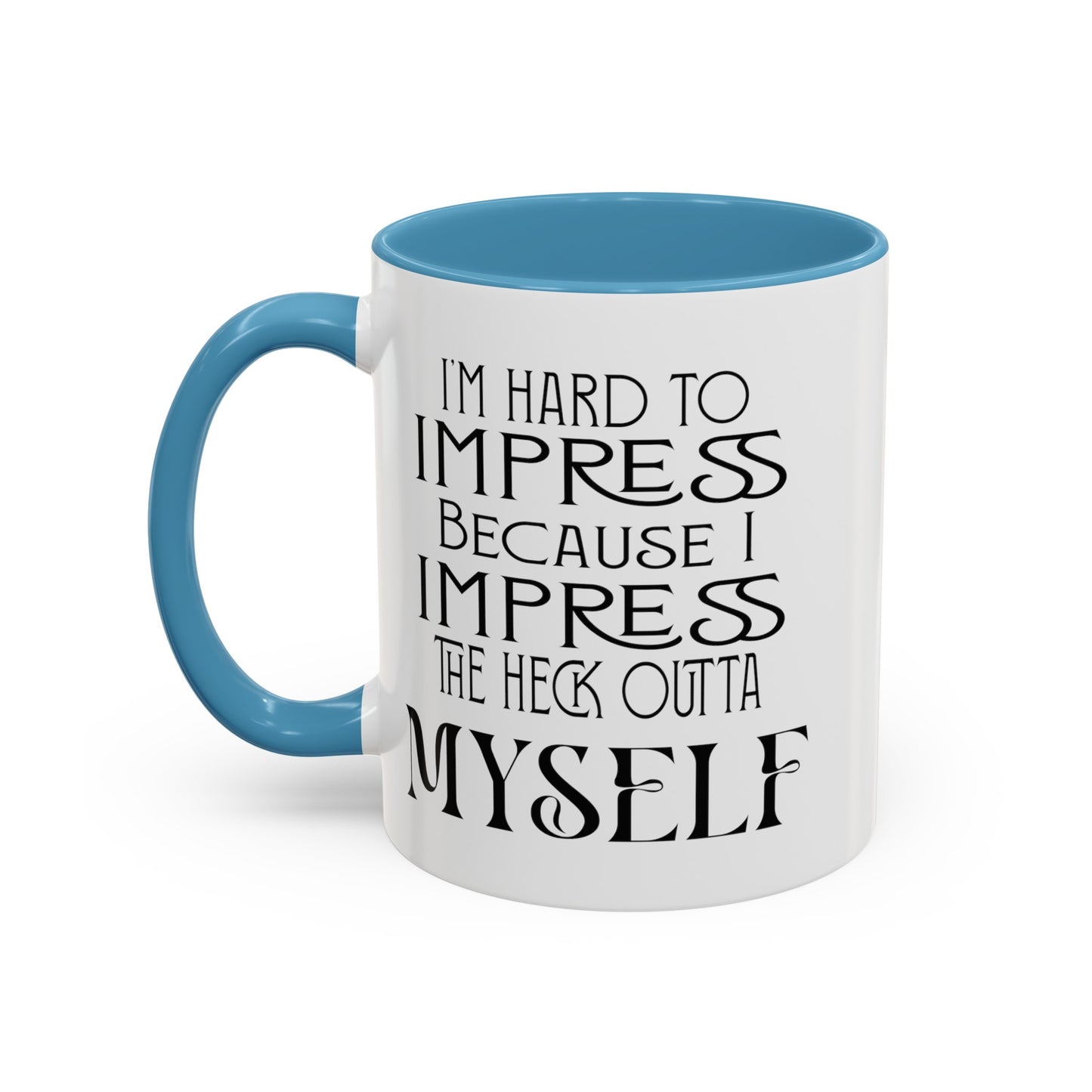 Hard to Impress-Accent Coffee Mug (11, 15oz)