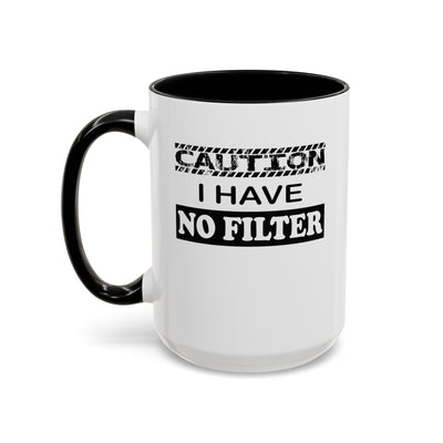 Caution-No Filter-Accent Coffee Mug (11, 15oz)