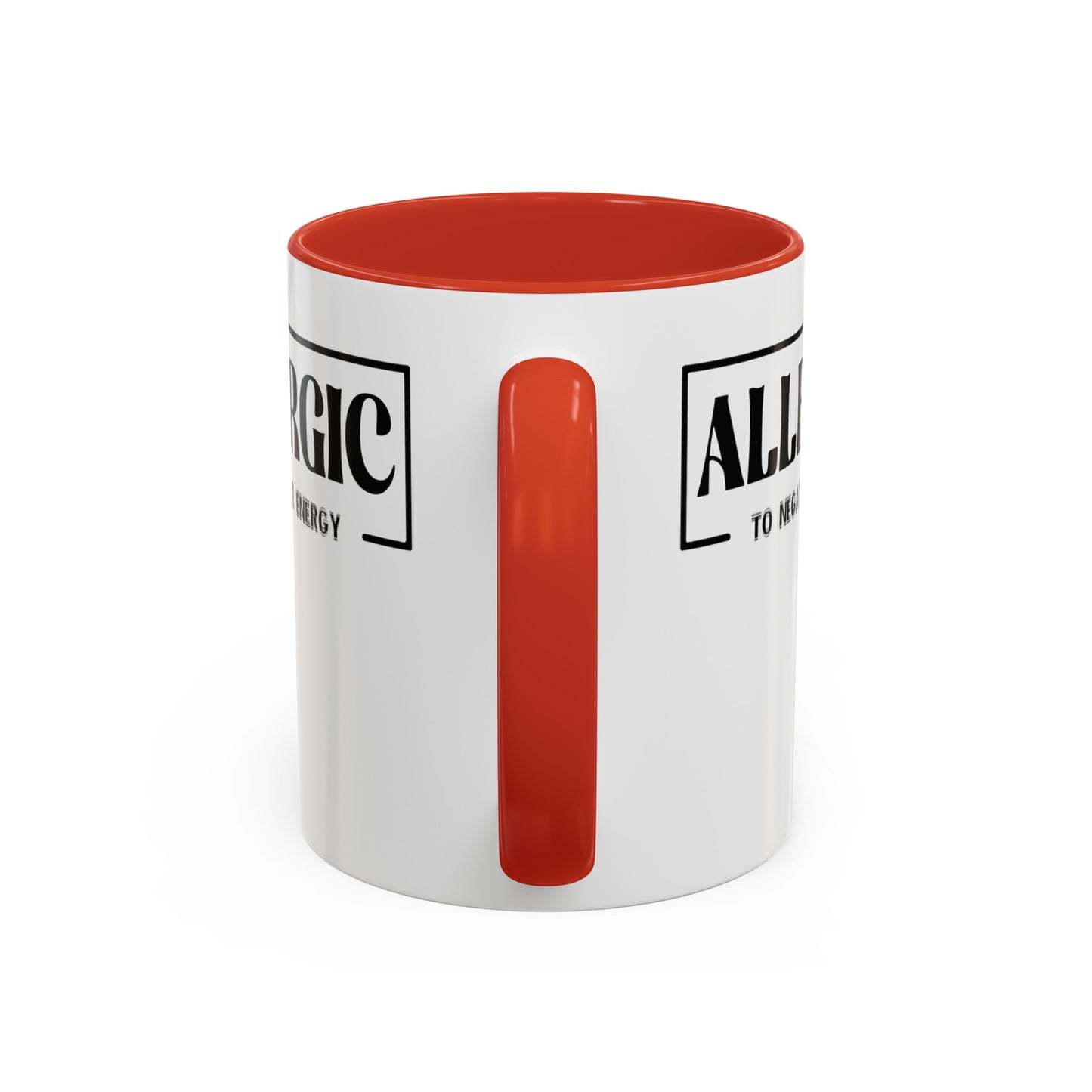 Allergic to Negative Energy-Accent Coffee Mug (11, 15oz)
