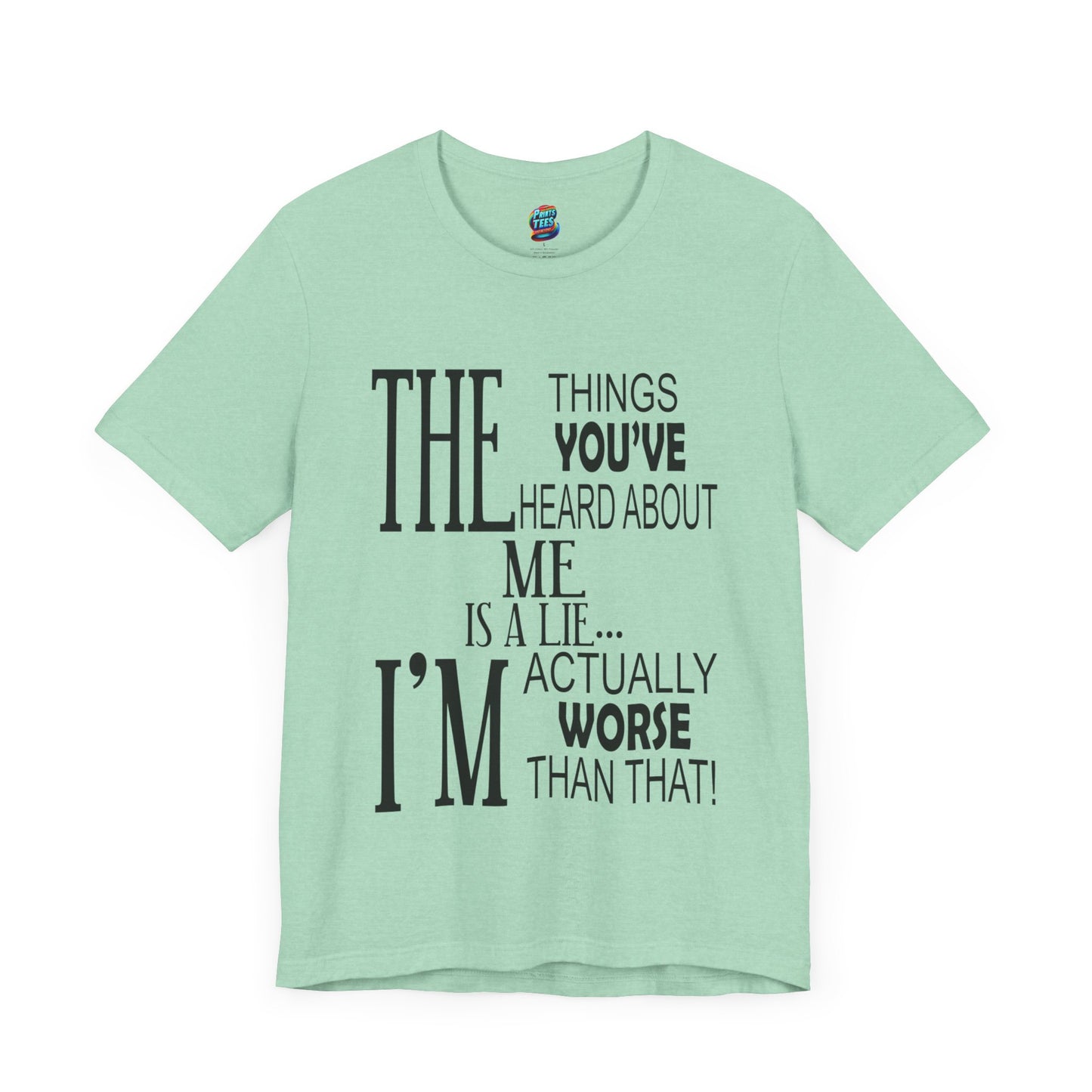 Things You've Heard-Jersey Knit T-Shirt