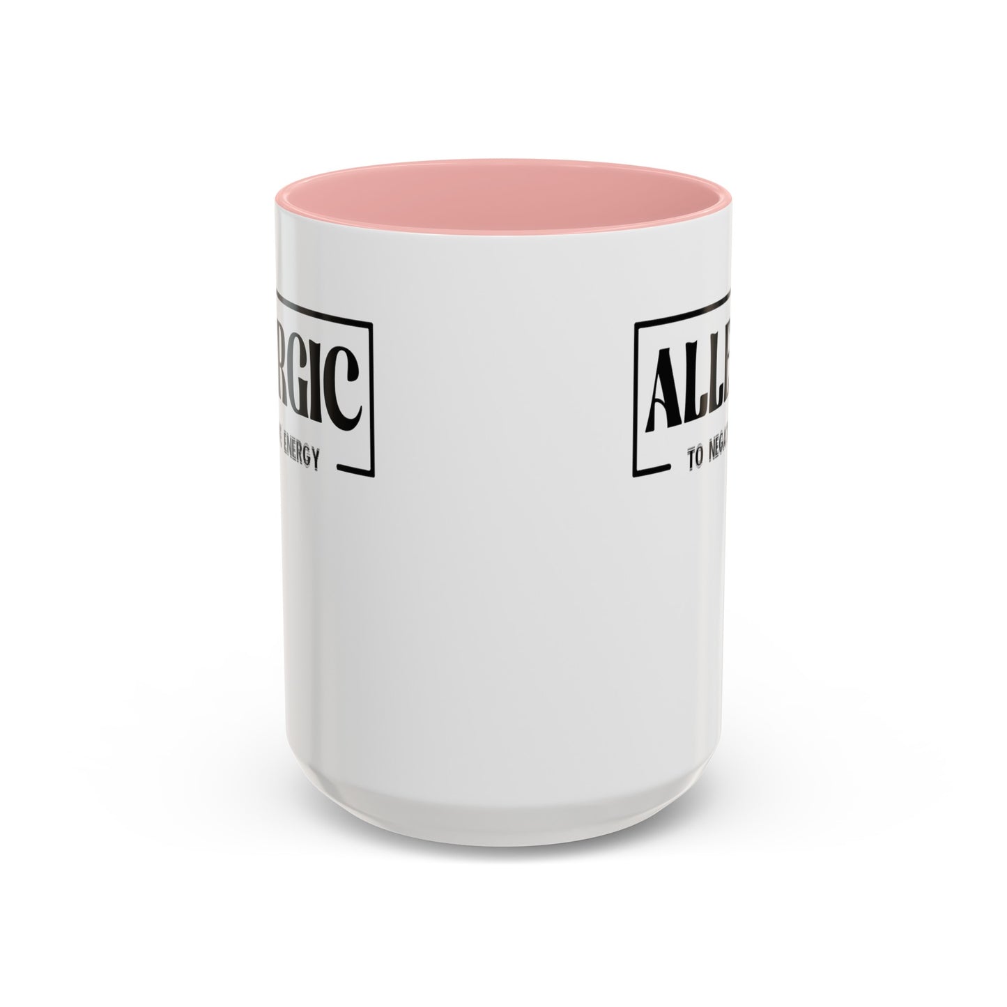 Allergic to Negative Energy-Accent Coffee Mug (11, 15oz)