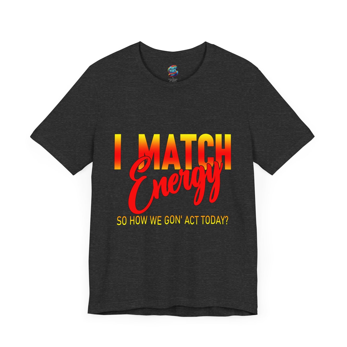 I Match Energy-Jersey Knit T-Shirt