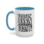 You Gon' Learn--Accent Coffee Mug (11, 15oz)