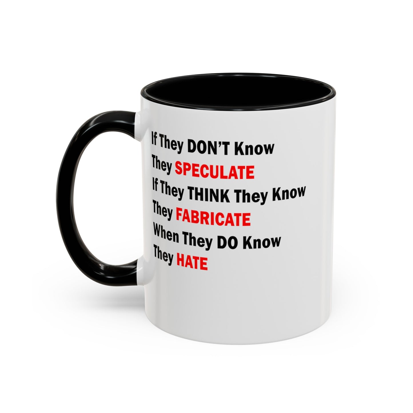 They Don't Know-Accent Coffee Mug (11, 15oz)