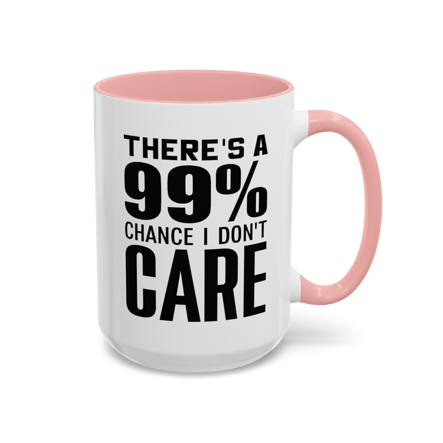 I Don't Care-Accent Coffee Mug (11, 15oz)