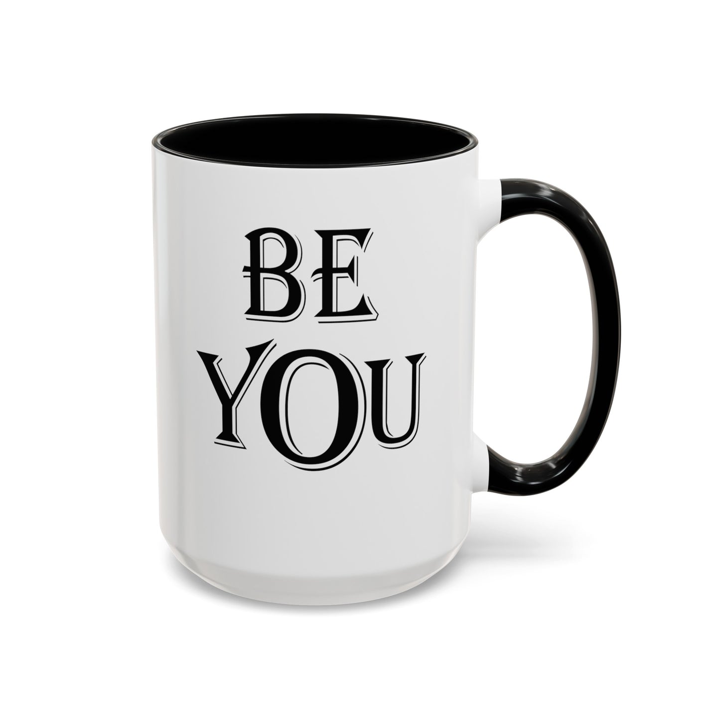 Be You-Accent Coffee Mug (11, 15oz)