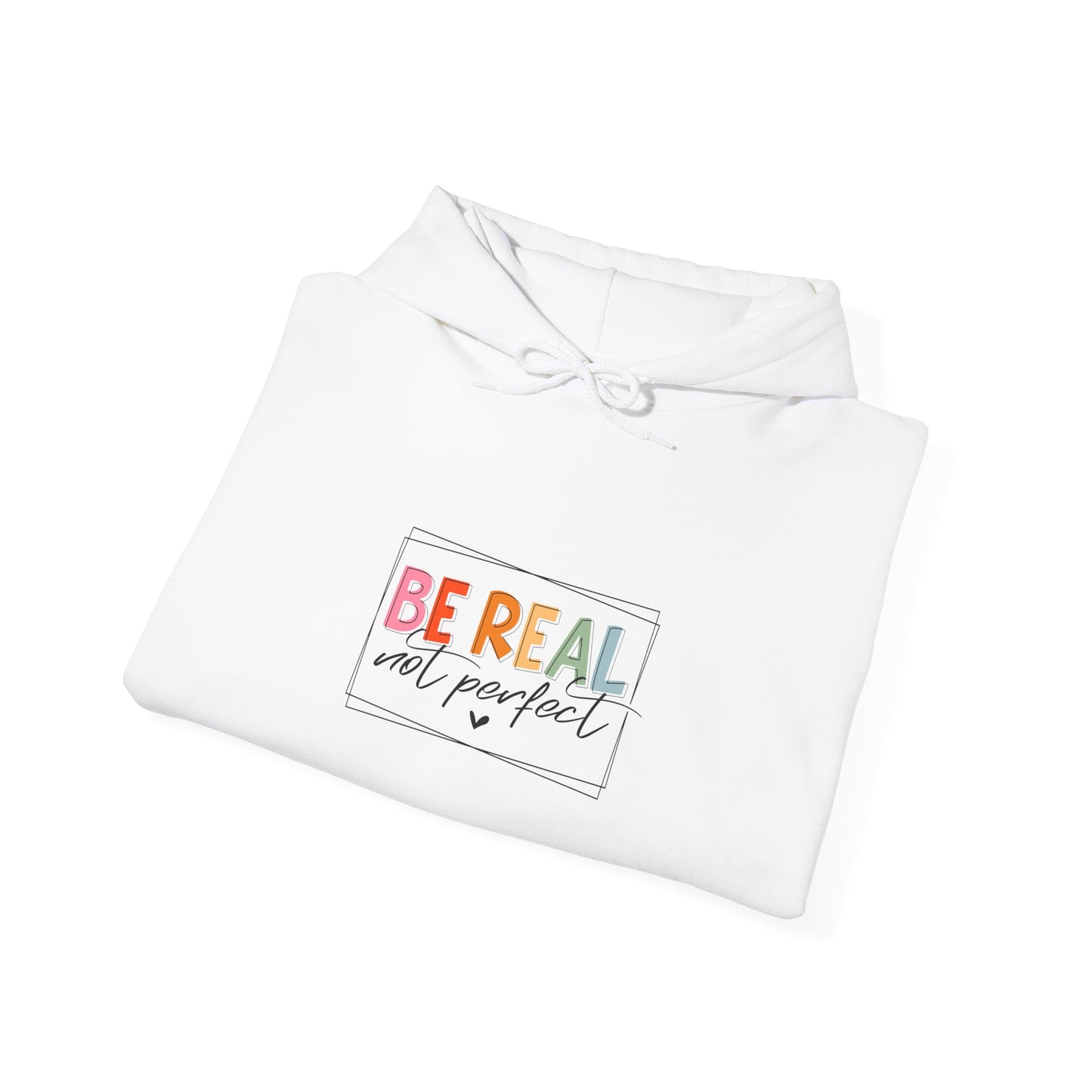 Be Real Not Perfect-Heavy Blend™ Classic Hoodie