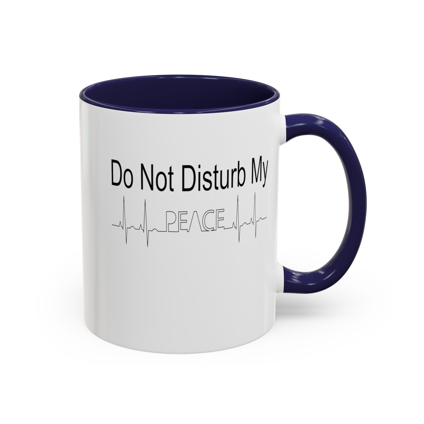 Do Not Disturb-Accent Coffee Mug (11, 15oz)