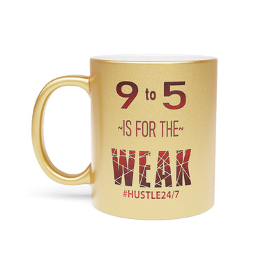 9 to 5-Metallic Mug (Silver\Gold), 11oz