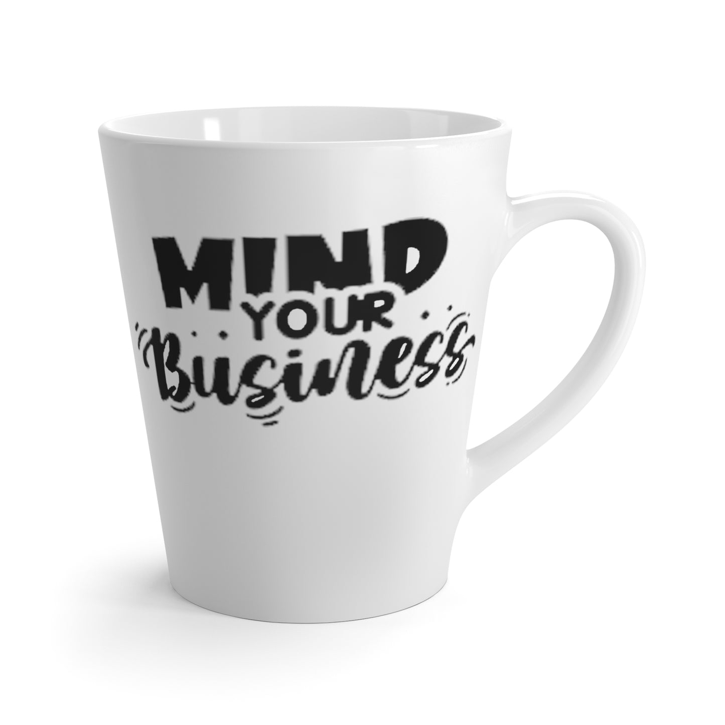 Mind Your Business-Latte Mug, 12oz