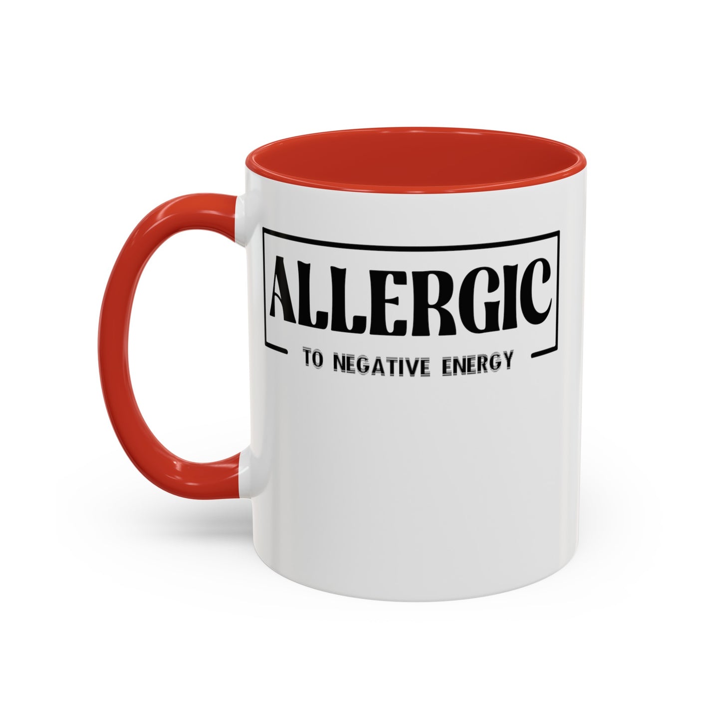 Allergic to Negative Energy-Accent Coffee Mug (11, 15oz)