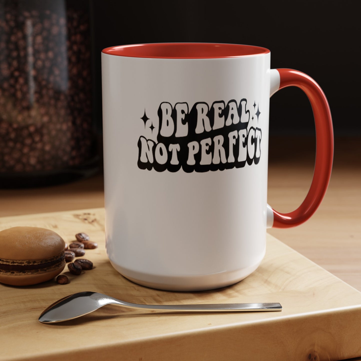 Be Real-Accent Coffee Mug (11, 15oz)